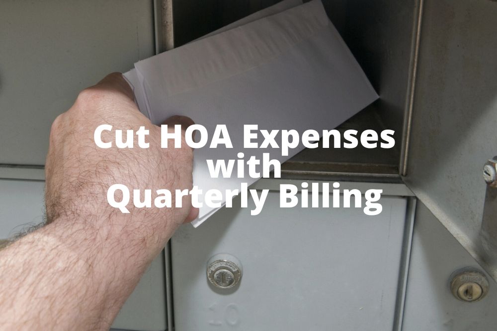 HOA assessment billing costs, HOA financial management tips, reduce HOA management fees, quarterly billing for HOA, cut HOA expenses, HOA budget planning, cost-saving strategies for HOAs, HOA billing frequency options, lower HOA administrative costs